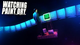New Update!! Watching Paint Dry: The Game