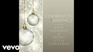 Watch Toni Braxton Have Yourself A Merry Little Christmas video