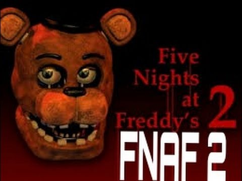 Five Nights at Freddys 2 Five Nights at Freddys 2
