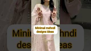 Minimal Mehndi Designs Ideas