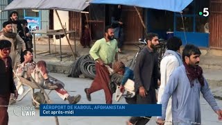 Explosion À Kaboul... Le Compte À Rebours Se Pousuit - Reportage 26.08.2021