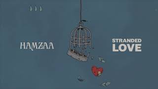 Watch Hamzaa Stranded Love video