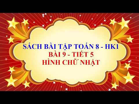 Toán học lớp 8 - Sách bài tập - Bài 9 - Hình chữ nhật - Tiết 5