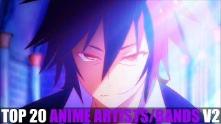 My Top 20 Anime Artists/Bands V2