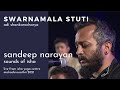 Swarnamala Stuti | Sandeep Narayan, Sounds of Isha