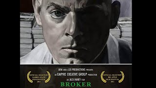 "BROKER" Movie - Written, Starring Joe Pacillo (WARNING: GRAPHIC LANGUAGE)