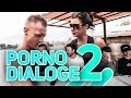 Porno Dialoge 2... | Mit Unsympathischtv, Tim Gabel, Shpendiboy und Einfachpeter