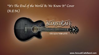Song-a-Week #93 - It’s the End of the World as We Know It