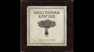 Watch Holy Roman Empire Undeserving You video