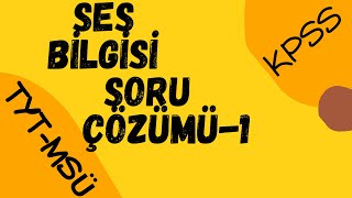 Ses Bi̇lgi̇si̇ Soru Çözümü-1 Meb Kazanim Testleri̇tyt-Kpss-Msü Türkçe