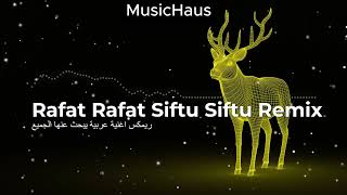 Musichaus. Rafat Rafat Siftu Siftu Remix ريمكس اغنية عربية يبحث عنها الجميع 3