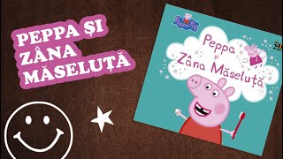 Peppa Și Zâna Măseluță - O Minunată Carte Despre Momentul Căderii Primului Dințișor De Lapte