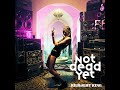 Not Dead Yet Video preview