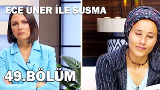 Ece Üner İle Susma 49. Bölüm - Full Bölüm 14.10.2021