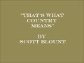 Scott Blount "That's What Country Means"
