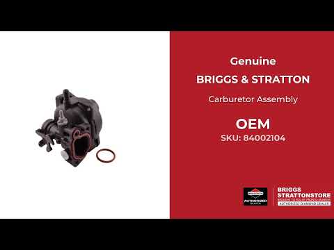 84002104 - Carburetor Assembly - Briggs and Stratton - Genuine OEM Part 84002104 - Carburetor Assembly - Briggs and Stratton - Genuine OEM Part