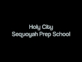 Holy City - Sequoyah Prep School (Lyrics)