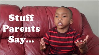 Stuff Parents Say