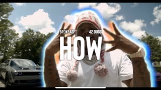 Watch Brokeasf How feat 42 Dugg video