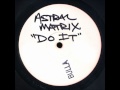 Astral Matrix - Do It (122)