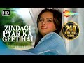 Zindagi Pyar Ka Geet Hai | Lata M | Rajesh Khanna | Souten - HD