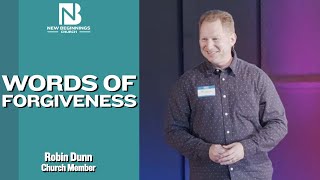 WORDS OF FORGIVENESS - Robin Dunn | September 18, 2022
