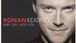 Watch Ronan Keating Baby Can I Hold You video