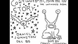 Watch Daniel Johnston Fly Eye video