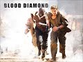Blood Diamond Full Original Movie Soundtrack Ost Hq