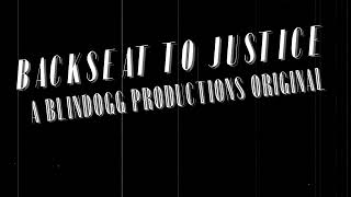 Coming Soon Backseat To Justice