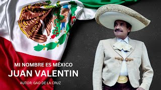 Watch Juan Valentin Mi Nombre Es Mexico video