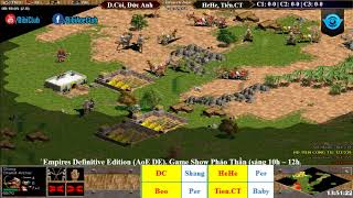 AoE 22 Random Dương còi, Đức Anh vs HeHe, Tiến Công Tử Ngày 05-05-2018