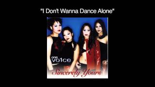 Watch One Vo1ce I Dont Wanna Dance Alone video