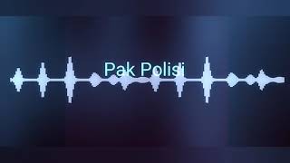 PAK POLISI | by VIA VALLEN