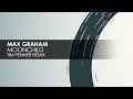 Max Graham - Moonchild (Tim Penner Remix) [Cycles]