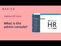Administrator Training: 1. What is admin console: structure & navigation – Nakisa HR Suite software