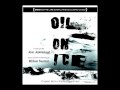 OIL ON ICE: What Goes On by William Susman, Joan Jeanrenaud, cello