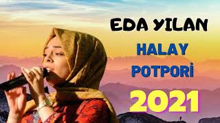 Eda Yılan | HALAY POTPORİ 2021