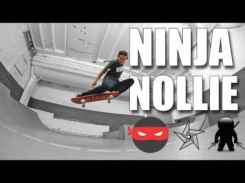 Ninja Nollie!