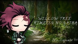 Willow Tree - Meme - Gacha Life Kimetsu No Yaiba