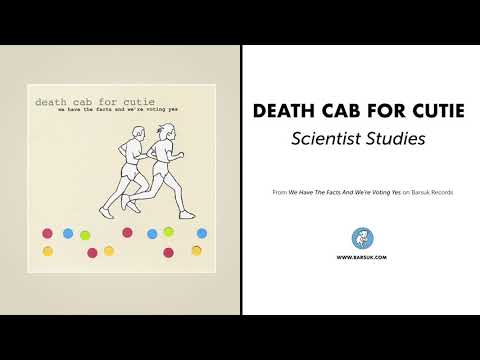 Death Cab For Cutie - &quot;Scientist Studies&quot; (Official Audio)