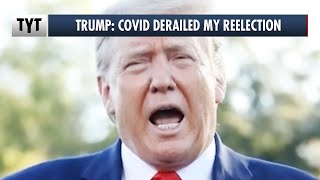 Angry Trump: Coronavirus Derailed MY Reelection