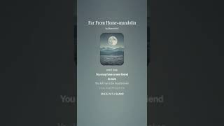 Far From Homemandolin0