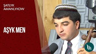 Sahy Jepbar We Şatlyk Amanlykow - Aşyk Men 2018