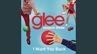 Watch Glee Cast I Want You Back video