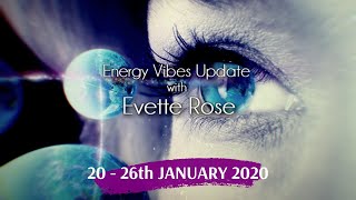 Weekly Energy Vibe Prediction 20 - 26th January 2020