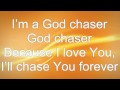 view God Chaser