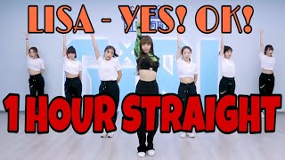 LISA - YES! OK! DANCE PRACTICE 1 HOUR STRAIGHT