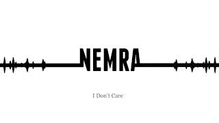 Watch Nemra I Dont Care video