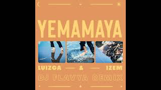 Luiza & Izem - Yemamaya Dj Flavya Remix